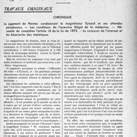 0856 - Page 855 - Partie professionnelle, Hygiène, Assistance, Mutualité, Intérêts corporatifs, Variétés. Travaux originaux. Chronique. Le jugement de Nantes condamnant le magnétiseur Eynard et ses attendus paradoxaux. — Les conditions de l'exercice illégal de la médecine. — Nécessité de compléter l'article 16 de la loi de 1892. — Le concours de l’internat et les bizarreries des statistiques [G. Duchesne]