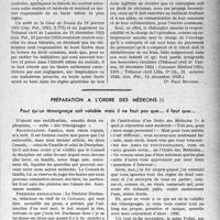 0930 - Page 929 - Partie professionnelle, Hygiène, Assistance, Mutualité, Intérêts corporatifs, Variétés. Travaux originaux. Chronique médico-militaire. Responsabilité des médecins. Opération difficile. Honoraires dus au chirurgien pour ses aides. Deuxième exercice pratique de l’École de perfectionnement des Médecins de réserve [G. Duchesne] / Préparation à l’ordre des médecins. Pour qu'un témoignage soit valable mais il ne faut pas que... il faut que … [Docteur Jean]