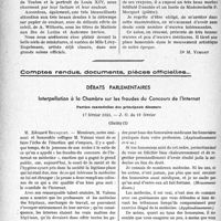 0939 - Page 938 - Partie professionnelle, Hygiène, Assistance, Mutualité, Intérêts corporatifs, Variétés. Travaux originaux. Chronique médico-militaire. Actualité. Le XIIIe Salon des Médecins / Comptes rendus, documents, pièces officielles…. Débats parlementaires. Interpellation à la Chambre sur les fraudes du Concours de l’Internat. Parties essentielles des principaux discours, (Suite)