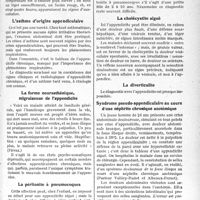 1418 - Page 1377 - Partie scientifique. Travaux originaux. L’appendicite et ses masques. Ne pas reconnaître l’appendicite sous ses différents masques peut devenir grave en clientèle, par le Docteur G. Fischer. Les faits d’observation. Un masque pulmonaire de l’appendicite / L’asthme d’origine appendiculaire / La forme neurasthénique, migraineuse de l’appendicite / La péritonite à pneumocoques / La cholécystite aiguë / La diverticulite / Syndrome pseudo-appendiculaire au cours d’une néphrite chronique azotémique / La cellulite abdominale