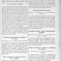 3144 - Page 3103 - Partie Scientifique. L’Actualité Scientifique. Les Sociétés Savantes. Paris. Pneumo-péritoine poste-opératoire, (Société de chirurgie ; 12-7-1933) / Tétanos récidivant six mois après le tétanos initial, (Soc. méd. des hôp. de Paris ; 2-6-1933) / Des médications adjuvantes dans le traitement de la syphilis, (Soc. de Méd. de Paris, 9-6-1933) / Essai de traitement des tuberculoses externes par l’or colloïdal, (Soc. de Médecine de Paris, 9-6-1933) / Biothérapie des anthrax et des abcès, (Soc. de Méd. Paris ; 29-5-1933) / Ostéopathies multiples d’origine vraisemblablement syphilitique, (Soc. de Médecine de Paris ; 27-5-1933) / Troubles endocriniens et retards de consolidation des fractures, (Soc. de méd. de Paris ; 27-5-1933) / Société des chirurgiens de Paris. Un cas d’ulcus duodénal avec hémorragies