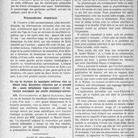 3145 - Page 3104 - Partie Scientifique. L’Actualité Scientifique. Les Sociétés Savantes. Paris. Société des chirurgiens de Paris. Un cas d’ulcus duodénal avec hémorragies / Polymorphisme néoplasique / Un cas de fracture du maxillaire inférieur chez un édenté total. Excellente réduction par le procédé des « anses métalliques trans-osseuses » et contention secondaire par attelle métallique externe / Société de physiothérapie. La thérapeutique par l’hyperémie, (Société de physiothérapie ; 13 octobre 1933)