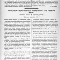 3281 - Page 3240 - Partie Professionnelle, Hygiène, Assistance, Mutualité, Intérêts corporatifs, Variétés. Travaux Originaux. Ligue médicale de défense professionnelle. La protection de la mère et de l'enfant et les assurances sociales, par le Docteur André Roux-Dessarps [G. Fischer] / Association professionnelle internationale des médecins (A. P. I. M). Huitième session du Conseil général, (Londres, septembre 1933)