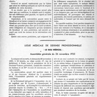 3617 - Page 3576 - Partie professionnelle, Hygiène, Assistance, Mutualité, Intérêts corporatifs, Variétés. Travaux originaux. Assurances sociales. Difficultés à propos des prestations maternité. 1° Contrôle des sages-femmes ; 2° Visites prénatales ; 3° Tarification ; Situation des non-syndiqués / Ligue médicale de défense professionnelle. « Le sou médical ». Assemblée générale du 26 novembre 1933