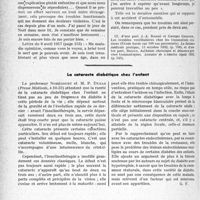 3729 - Page 3688 - Propos du jour. De la nécessité de bien connaître les doctrines que l’on veut critiquer. Le schéma nouveau de la circulation du sang du docteur L. Chauvois. Quelques considérations sur l'oeuvre de Pasteur par le docteur Pasteur Vallery-Radot [J. Noir] / La cataracte diabétique chez l’enfant