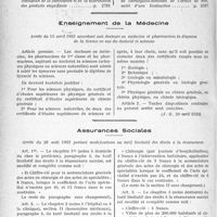 3917 - Page 5098 - Documents publiés dans les numéros ordinaires. Pharmacie / Services de santé militaires / Enseignement de la Médecine. Arrêté du 15 avril 1933 accordant aux docteurs en médecine et pharmaciens la dispense de la licence en vue du doctorat ès sciences / Assurances Sociales. Arrêté du 26 août 1933 portant modifications au tarif limitatif des droits à la réassurance