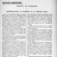 0258 - Page 241 - Partie professionnelle. Travaux originaux. Bulletin de l’Actualité. Assisterons-nous au naufrage de la médecine libre ? [R. Massart]
