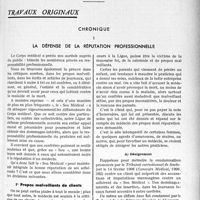 0476 - Page 445 - Partie professionnelle. Travaux originaux. Chronique. La défense de la réputation professionnelle. Propos malveillants de clients. Dénigrement