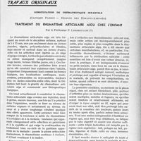 0518 - Page 483 - Partie scientifique. Travaux originaux. Consultation de thérapeutique infantile, (Clinique Parrot — Hospice des Enfants-Assistés). Traitement du rhumatisme articulaire aigu chez l'enfant, par le Professeur P. Lereboullet