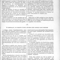 3180 - Page 2763 - Partie scientifique. Travaux originaux. La clinique syphiligraphique au goût du jur. La présomption d’une contamination récente ne commande pas un traitement préventif de la syphilis : malgré la possibilité d’une syphilis sans chancre, il offre parfois de sérieux inconvénients, d’après les travaux de Docteur Paul Lefèvre, du Docteur P. Léonard et de M. J. Weill. Tout d’abord, un sujet qui s’expose à la contagion syphilitique, ne contracte pas forcément cette maladie / D’autre part, les succès attribués au traitement primitif se doublent aussi d’échecs / Et Cependant, on risque d’avoir affaire unesyphilis sans chancre