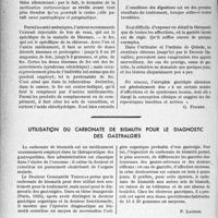 3991 - Page 3490 - Partie scientifique. La clinique au goût du jour. Estomac silencieux ne signifie pas toujours estomac sain, D’après le Professeur agrégé Paul Chevallier. Les affections révélatrices, clé du traitement pour les gastropathies silencieuses / Utilisation du carbonate de bismuth pour le diagnostic des gastralgies