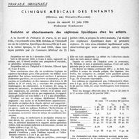 0470 - Page 471 - Partie scientifique. Travaux originaux. Clinique médicale des enfants, (Hôpital des Enfants-Malades), Leçon du samedi 13 juin 1936, Professeur Nobécourt. Évolution et aboutissements des néphroses lipoïdiques chez les enfants