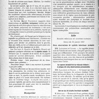 1565 - Page 1558 - Partie scientifique. L’actualité scientifique. Les sociétés savantes. Montpellier. Société des sciences médicales et biologiques de Montpellier et du Languedoc méditerranéen, Séance du 26 février 1937. A propos d’embolies par injections sclérosantes dans les varices / Granulomatose maligne de longue durée à déterminations gangliohypodermïque, médiastino-pleurale et rachidienne avec paraplégie / Lille. Société médicale et anatomo-clinique, Séance du 12 janvier 1937. Deux observations de syphilis intestinale probable / Le cancer primitif de la vésicule biliaire; à propos de cinq observations personnelles / Sur un cas de crypto-leucémie myéloïde