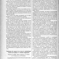 1771 - Page 1764 - Partie scientifique. L'actualité scientifique. Les congrès. VIe Congrès Français de gynécologie, (Toulouse, 15-18 mai 1937). Retentissement du cancer du col (non traité) sur l’appareil urinaire, Rapport de MM. E. Chauvin M. Leroy et B. Giscard / Traitement du cancer du col par la radiothérapie (rayons X et radium) et l'électrocoagulation, Rapport de MM. Pierre Lehmann, et P. Marqués
