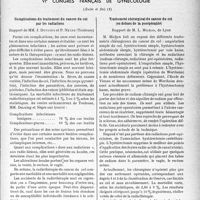 1836 - Page 1829 - Partie scientifique. L'actualité scientifique. Les Congrès. VIe congrès Français de gynécologie (Suite et fin). Complications du traitement du cancer du col par les radiations, Rapport de MM. J. Ducuing et P. Nègre / Traitement chirurgical du cancer du col (en dehors de la puerpéralité), Rapport de M. L. Michon, de Lyon