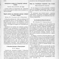 2612 - Page 2605 - Partie scientifique. L'actualité scientifique. Les Congrès. Congrès international de médecine scolaire et d’éducation physique, (1-6 juillet 1937). Quelques aspects particuliers des conséquences sociales de l’Inspection médicale scolaire, Docteur Chalut / Conséquences sociales de l’Inspection médicale scolaire, Docteur Delcominette / Rapport général sur l’éducation physique intégrale à l’Ecole primaire, Docteur R. -J. Lauferet Dr G. Rosenthal / L’éducation physique à l’Ecole primaire, M. P. Dhélin / L’Éducation physique à l’Ecole, M. le Docteur R. Ledent / Étude de l’insuffisance respiratoire chez l’écolier, Mme le Docteur H. Gardière / Les résultats des Écoles de plein air, M. le Docteur P. -F. Armand-Delille / Lycées et collèges climatiques, M. le Docteur E. Weigert