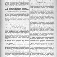 3589 - Page 3606 - Partie Scientifique. L’actualité scientifique. Les Congrès. XXIVe Congrès d’hygiène, (Paris, Institut Pasteur, 25-27 octobre 1937). Hygiène scolaire. Coordination des efforts prophylactiques contre la tuberculose à l’école - Docteur A. Bezançon / Le dépistage de la tuberculose pulmonaire par la radioscopie systématique en milieu scolaire - Docteur Étienne Berthet / Par l’école contre la tuberculose - Docteur Jean Lancelot / Le dépistage précoce systématique de la contamination tuberculeuse. Tentative de réalisation dans une commune - M. A. Bohn / Dépistage et prophylaxie de la tuberculose dans les écoles de la ville de Lyon - Docteurs R. Crémieu et Ch. Gardère / La pratique du dépistage de la tuberculose dans les établissements d’instruction de la ville de Rennes - Docteur Andrieux