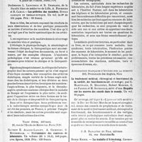 0106 - Page 103 - Partie scientifique. L'actualité scientifique. Les livres. Les artérites des membres, par L. Langeron et R. Desplats, A. Fournier et R. Camus. Gaston Doin et Cie, éditeurs, Paris / Dictionnaire des examens de laboratoire, par les Docteurs E. Agasse-Lafont, A. Grimberg. S. Mutermilch, Vigot frères, éditeurs, Paris / Le traitement médical, chirurgical et fonctionnel de, la surdité, des bourdonnements et vertiges, par G. Martinaud, R. Molinéry, Robert Morche, G. de Parrel et M. Sourdille, Association français d’études sur la surdité, Nice / La maladie d’Armstrong, par Boris Kreis, J. -B. Baillière et Fils, éditeurs