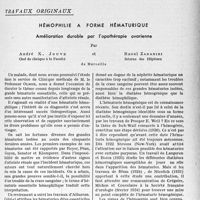 1666 - Page 1653 - Partie scientifique. Travaux originaux. Hémophilie à forme hématurique. Amélioration durable par l'opothérapie ovarienne, par André X. Jouvet Raoul Zananiri