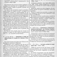 2663 - Page 2526 - Partie scientifique. L’actualité scientifique. Les Thèses. L’occlusion de la bronche de drainage. Étude critique de son pôle dans certaines modifications radiologiques des cavernes, par Dr Ph. -A. Vincent (Thèse 1938) / Contribution à l’étude des conjonctivomes de la gaine des vaisseaux, par Dr R. Boutin (Thèse 1938) / Au sujet de l’exérèse du cancer du rectum par voie abdomino-périnéale, par Dr J. Guillon (Thèse 1938) / Contribution à l’étude des pseudarthroses consécutives aux résections diaphysaires pour ostéomyélites aiguës et leur traitement par la greffe osseuse, par Dr E. Loze (Thèse 1938) / La hernie accident de travail existe-t-elle ? par Dr J. Devy (Thèse 1938) / Contribution à l’étude de l’atélectasie pulmonaire post-hémoptoïque, par Dr P. Randon (Thèse 1938)