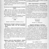 2981 - Page 2842 - Partie scientifique. L’actualité scientifique. Les Sociétés Savantes. Paris. Société médico-chirurgicale des hôpitaux libres (3-6-1938). La participation de la flore bactérienne dans l’amiblase intestinale / Un nouveau cas de lymphogranulomatose intestinale maligne / Lille. Société médicale et anatomie-clinique. Traitement des névralgies sclatiques par la méthode des injections locales, avec film cinématographique / Dilatation énorme du canal cholédoque ; atrophie de la vésicule billaire. (Présentation de pièce) / Fracture de l’apophyse odontoïde ; luxation de celle-ci et de l’atlas en avant. (Étude radiologique) / Hernie diaphragmatique post-traumatique / Toulouse. Société de médecine. diagnostic radiologique et traitement physiothérapique des arthrites et des arthroses / Les accidents du ski