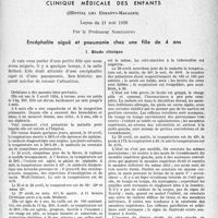 3086 - Page 2943 - Partie scientifique. Travaux originaux. Clinique médicale des enfants, (Hôpital des Enfants-Malades), Leçon du 21 mai 1938, par le Professeur Nobécourt. Encéphalite aiguë et pneumonie chez une fille de 4 ans. I. Étude clinique