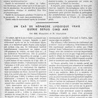 3092 - Page 2949 - Partie scientifique. Travaux originaux. Clinique médicale des enfants, (Hôpital des Enfants-Malades), Leçon du 21 mai 1938, par le Professeur Nobécourt. Encéphalite aiguë et pneumonie chez une fille de 4 ans. I. Étude clinique / Un cas de néphrose lipoidique vraie guérie depuis cinq ans, par MM. Marquézy et H. Chabanier