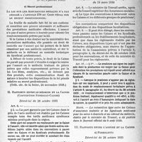 3498 - Page 11 - Assurances sociales. - I. risque-maladie (professions non agricoles). II. Les prestations. B. Les prestations en nature. 1° Soins à domicile ou au cabinet du médecin. I. Rapports entre le médecin et lemalade / II. Rapports entre le médecin et la Caisse, (Convention syndicat-caisse) / III. Rapports entre l’assuré et la caisse. a) Formalités