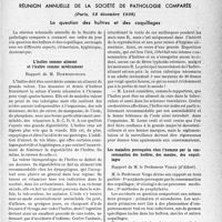 0092 - Page 89 - Partie scientifique. L’actualité scientifique. Les Congrès. Réunion annuelle de la société de pathologie comparée, (Paris, 13 décembre 1938). La question des huîtres et des coquillages. L’huître comme aliment et l’huître comme médicament, Rapport de M. Hemmerdinger / Les maladies provoquées chez l’homme par la consommation des huîtres, des moules, des coquillages, Rapport de M. le Professeur Verge [P. Lacroix]