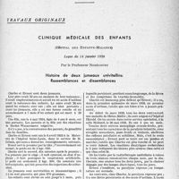 0978 - Page 943 - Partie scientifique. Travaux originaux. Clinique médicale des enfants, (Hôpital des - Enfants-Malades), Leçon du 14 janvier 1939, par le Professeur Nobécourt. Histoire de deux jumeaux univitellins. Ressemblances et dissemblances
