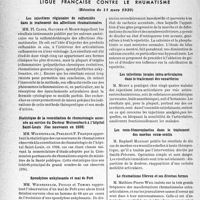 1429 - Page 1386 - Partie scientifique. L’actualité scientifique. Les Congrès. Ligue français contre le rhumatisme, (Réunion du 11 mars 1939). Les injections régionales de sulfamides dans le traitement des affections rhumatismales / Statistique de la consultation de rhumatologie annexée au service du Docteur Weissenbach à l’hôpital Saint-Louis (Cas nouveaux en 1938) / Spondylose ankylosanté et mal de Pott / Un cas d’ostéose thyroïdienne / Les injections locales intra-articulaires dans le traitement des coxarthries / Les coxo-fémoroplasties dans le traitement des morbus coxæ-senilis / Le rhumatisme fibreux et ses diverses formes