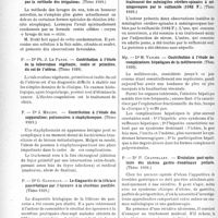 0467 - Page 460 - Partie scientifique. L'actualité scientifique. Les Thèses. La désinfection naso-pharyngée par la méthode des irrigations, Dr J. Diehl (Thèse 1939.) / Contribution à l’étude de la tuberculose végétante, isolée et primitive, du col de l’utérus, Dr Ph.-J. Le Panse (Thèse 1939) / Contribution à l’étude des suppurations pulmonaires à staphylocoques, Dr J. Meline (Thèse 1939.) / Le diagnostic de la lithiase pancréatique par l’épreuve à la sécrétine purifiée, Dr G. Gandelon (Thèse 1939.) / Contribution à l’étude du traitement des méningites cérébro-spinales à méningocoques par le sulfamide (1162 F.), Dr B. Philippe (Thèse1939.) / Contribution à l’étude des complications hépatiques de la mélitococcie, Dr M. Vailhe (Thèse 1939) / Evolution post-opératoire des ulcères gastro - duodénaux perforés, Dr P. Chappelart (Thèse 1939.)