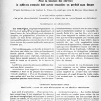 0681 - Page 674 - Partie scientifique. Travaux originaux. La clinique dermatologique au goût du jour. Pour la teinture des cheveux le médecin consulté doit savoir conseiller un produit sans danger, d’après les travaux du Docteur A. Vidal, ainsi que ceux du Docteur Duquénoir, Il est une notion capitale à retenir, c’est qu’un cheveu brutalisé, traumatisé, ne se répare pas, ne reprend jamais son état naturel. Cosmétiques et décolorants / Teintures proprement dites ; végétales, à base de sels métalliques ou de dérivés organiques