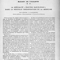 0222 - Page 219 - Partie professionnelle / Bulletin de l’Actualité. La spécialité « électro radiologie » dans la nouvelle organisation de la médecine