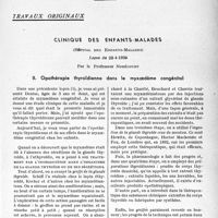 0366 - Page 363 - Partie scientifique / Travaux originaux. Clinique des enfants-malades, Par le Professeur Nobécourt. Opothérapie thyroïdienne dans le myxoedème congénital