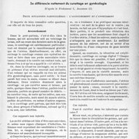 0514 - Page 511 - Travaux originaux. La clinique obstétricale au goût du jour. Le curettage en obstétrique se différencie nettement du curettage en gynécologie, d’après le Professeur C. Jeannin. Deux situations particulières : l’accouchement et l’avortement