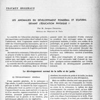 0678 - Page 675 - Partie scientifique / Travaux originaux. Les anomalies du développement pondéral et statural devant l’éducation physique, par M. Jacques Decourt. Le développement normal de la taille et du poids. Développement général