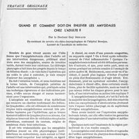 1522 - Page 1511 - Partie Scientifique / Travaux originaux. Quand et comment doit-on enlever les amygdales chez l'adulte ?, par le Docteur Guy Arnaud