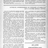 0746 - Page 731 - Partie scientifique. Le syndrome humoral de la phlébite chronique, par le Docteur Pierre Pitous. Traitement pathogénique des diathèses hémorragiques, par Jacques Mozer, Privat-Docent. Hémorragies sans crase sanguine ni fragilité capillaire: / Action de l’hydrochloride de pyridoxine (vitamine b 6) sur le système nerveux central / Les livres. Livres récemment parus