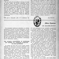 0850 - Page 835 - Partie professionnelle. Organisation professionnelle. Réflexions sur les cotisations professionnelles / Libres opinions. Ou allons-nous ?. Les progrès scientifiques et techniques ont modifié les conditions d’exercice de notre profession