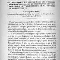 0324 - Page 314 - Travaux originaux. De l'intubation du larynx dans les sténoses syphilitiques aiguës et chroniques, pouvant remplacer la trachéotomie et la méthode de Schroetter. Par George M. Lefferts... (Traduit par le Dr Luc)