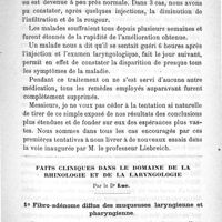 0093 - Page 85 - Travaux originaux. Recherches sur le traitement des maladies du larynx par le cantharidate de potasse. Par le Dr Paul Heymann... Communication faite à la Société médicale de Berlin le 25 février 1891 / Faits cliniques dans le domaine de la rhinologie et de la laryngologie. Par le Dr Luc. 1° Fibro-adénome diffus des muqueuses laryngienne et pharyngienne