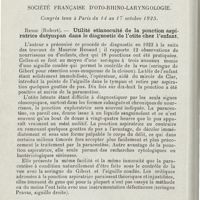 0090 - Page 88 - Sociétés savantes. Société française d'oto-rhino-laryngologie. Congrès tenu à Paris du 14 au 17 octobre 1925. Rendu (Robert). - Utilité étinnocuité de la ponction aspiratrice du tympan dans le diagnostic de l'otite chez l'enfant / Seigneurin. - La paracentèse très précoce du tympan sauvegarde de l'oreille moyenne et de ses annexes