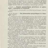 0108 - Page 106 - Sociétés savantes. Société française d'oto-rhino-laryngologie. Congrès tenu à Paris du 14 au 17 octobre 1925. Tarneaud. - De la médication végétative dans la pathologie du sympathique nasal / Vernet. - Coryzas spasmodiques périodiques et apériodiques ; pathogénie et traitement / M. E. Halphen. - Des phénomènes sympathiques en rhinologie (rapport)
