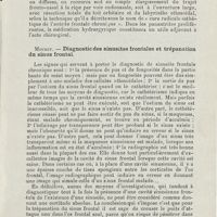 0115 - Page 113 - Sociétés savantes. Société française d'oto-rhino-laryngologie. Congrès tenu à Paris du 14 au 17 octobre 1925. Jacques. - Indications et technique opératoires dans l'antrite frontale chronisée / Mouret. - Diagnostic des sinusites frontales et trépanation du sinus frontal