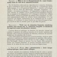 0116 - Page 114 - Sociétés savantes. Société française d'oto-rhino-laryngologie. Congrès tenu à Paris du 14 au 17 octobre 1925. Mouret. - Diagnostic des sinusites frontales et trépanation du sinus frontal / Bertemès. - Mise à nu et élargissement du canal fronto-nasal dans la cure de la sinusite frontale / Moulonguet. - Trois cas de sinusites frontales récidivées traitées avec succès par la résection complète et bilatérale du segment nasal du plancher sinusal / J. Hirtz et G. Worms. Des «périsinusites». Leur image radiographique. Leur valeur clinique
