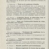 0196 - Page 194 - Sociétés savantes. Société américaine de laryngologie. XLVIe Congrès annuel, 2 juin 1924. Mc Kinney. - Les rétrécissements étendus de l'oesophage / J. Imperatori. - Trois cas de syndrome d'Avellis / H.-I. Little. - Deux cas d'ostéomyélite étendue du crâne, consécutifs à une sinusite / R. Mc Kurney. - Technique simple pour l'ablation directe des papillomes laryngés / B. New. - Le traitement moderne des fibromes naso-pharyngiens