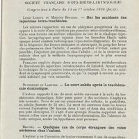 0323 - Page 321 - Sociétés savantes. Société française d'oto-rhino-laryngologie. Congrès tenu à Paris du 14 au 17 octrobre 1926 (fin). Louis Leroux et Maurice Bouchet. - Sur les accidents des injections intra-trachéales / Dutheillet de Lamothe. - La mort subite après la trachéotomie dramatique / Brindel. - Quelques cas de corps étrangers des voies aériennes chez l'enfant