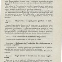 0465 - Page 463 - Sociétés savantes. Ve Congrès allemand d'O.-R.-L. Breslau, 28-30 mai 1925. Demetriades et Spiegel. - Recherches expérimentales sur la localisation centrale de la compensation du nystagmus / Frenzel. - Observation du nystagmus pendant la rotation / Grake. - Les sensations et les réflexes de position / Vvotzilka. - Influence de l'excitation labyrinthique sur la pression sanguine / Belinoff. - Vingt pépins de melon dans les voies respiratoires