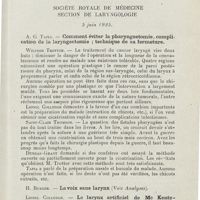 0691 - Page 689 - Sociétés savantes. Société royale de médecine. Section de laryngologie. 5 juin 1925. A. G. Tapia. Comment éviter la pharyngostomie, complication de la laryngectomie ; technique de sa fermeture / H. Burger. - La voix sans larynx / Lionnel Colledge. - Le larynx artificiel de Mc Kenty-Western / Graham Brown. - Un larynx artificiel